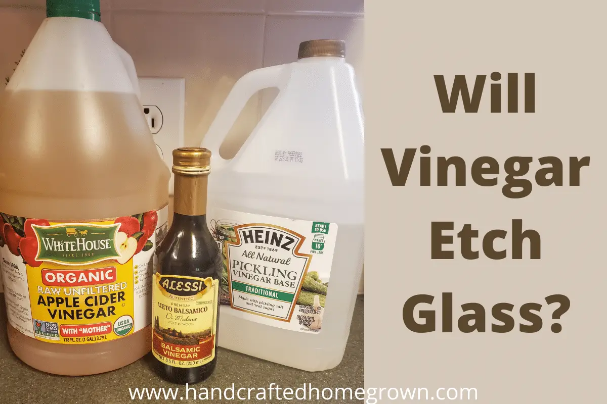 Will Vinegar Etch Glass?